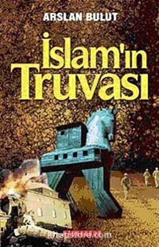 İslam'ın Truvası