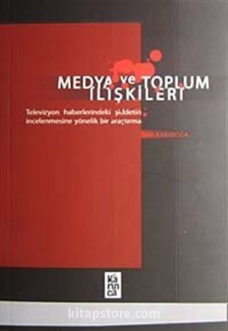 Medya ve Toplum İlişkileri