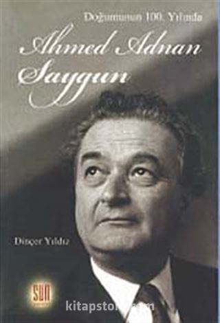 Doğumunun 100. Yılında Ahmed Adnan Saygun