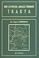 Bir Çevresel Analiz Örneği 'Trakya'