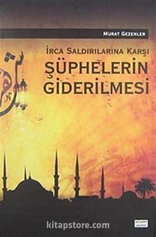 İrca Saldırılarına Karşı Şüphelerin Giderilmesi