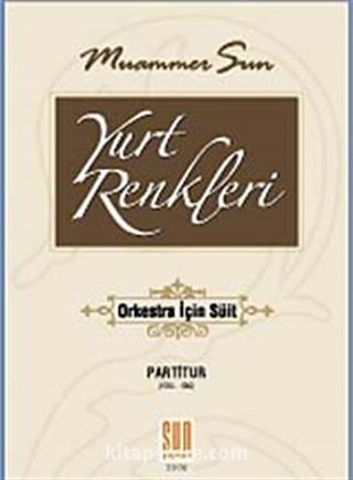 Yurt Renkleri (Orkestra İçin Süit)