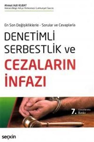 Denetimli Serbestlik ve Cezaların İnfazı