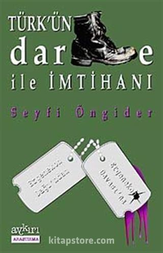 Türk'ün Darbe ile İmtihanı