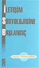 İletişim Sosyolojisine Başlangıç