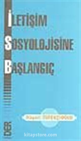 İletişim Sosyolojisine Başlangıç