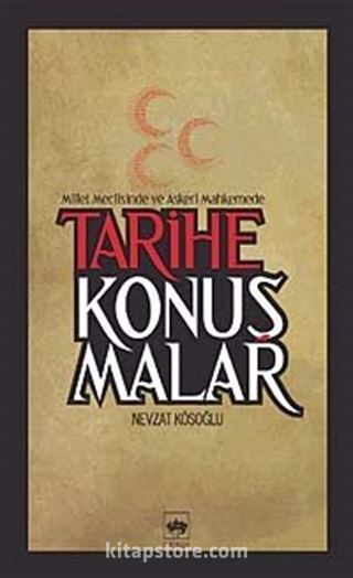 Tarihe Konuşmalar