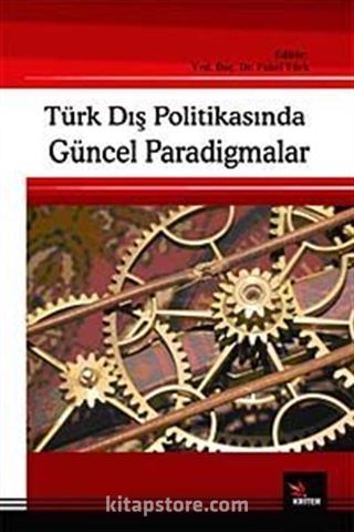 Türk Dış Politikasında Güncel Paradigmalar