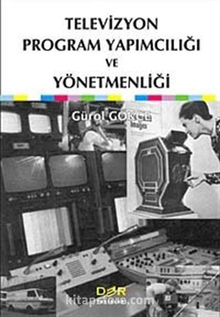 Televizyon Program Yapımcılığı ve Yönetmenliği