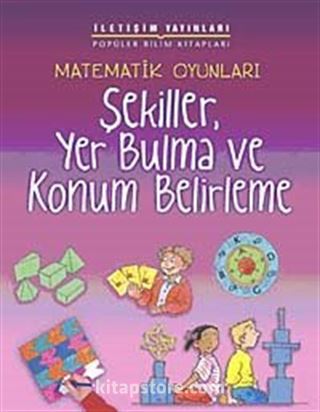 Matematik Oyunları Şekiller, Yer Bulma ve Konum Belirleme