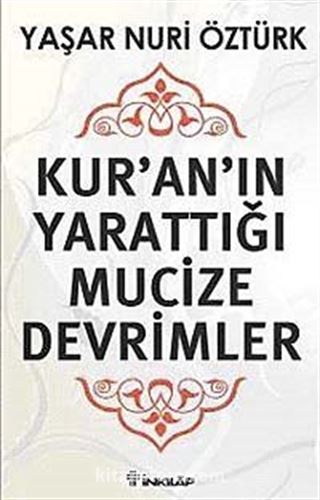 Kur'an'ın Yarattığı Mucize Devrimler