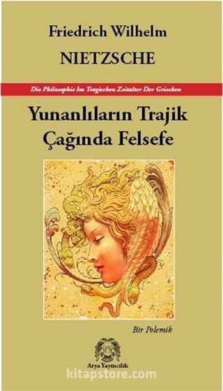 Yunanlıların Trajik Çağında Felsefe