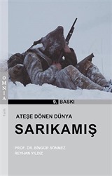 Ateşe Dönen Dünya Sarıkamış