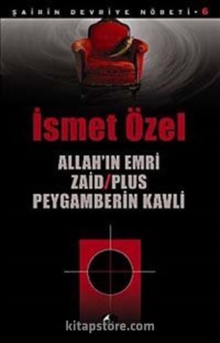 Allah'ın Emri Zaid -Plus Peygamberin Kavli / Şairin Devriye Nöbeti-6