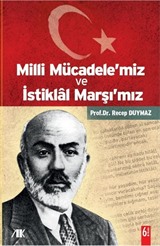 Milli Mücadele'miz ve İstiklal Marşı'mız