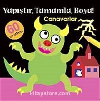 Canavarlar / Yapıştır Tamamla Boya