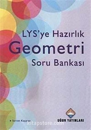 LYS' ye Hazırlık Geometri Soru Bankası