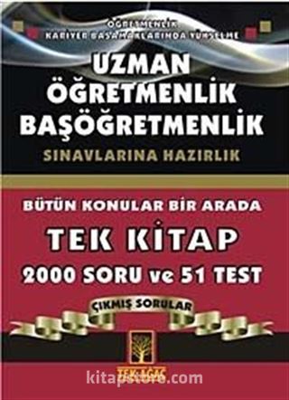 Uzman Öğretmenlik Başöğretmenlik Sınavlarına Hazırlık Bütün Konular Bir Arada Tek Kitap