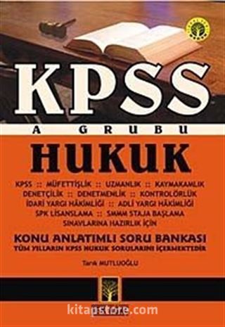 KPSS A Grubu Hukuk Konu Anlatımlı Soru Bankası