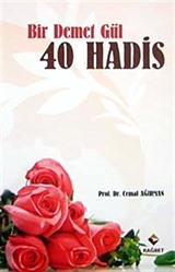 Bir Demet Gül 40 Hadis