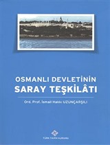 Osmanlı Devleti'nin Saray Teşkilatı