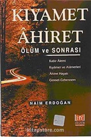 Kıyamet Ahiret / Ölüm ve Sonrası