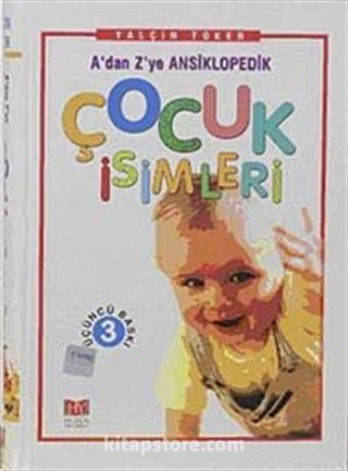 A'dan Z'ye Ansiklopedik Çocuk İsimleri