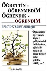 Öğrettin-Öğrenmedim Öğrendik-Öğrendim