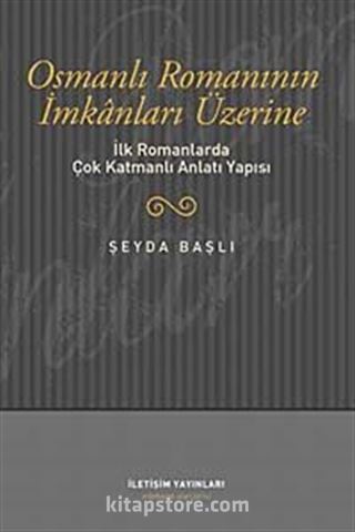 Osmanlı Romanının İmkanları Üzerine