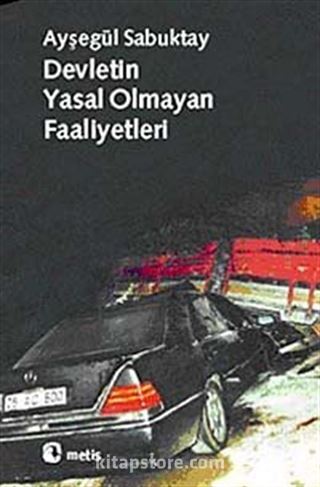 Devletin Yasal Olmayan Faaliyetleri