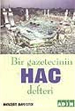 Bir Gazetecinin Hac Defteri