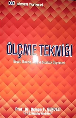 Ölçme Tekniği (Boyut, Basınç, Akış ve Sıcaklık Ölçmeleri)