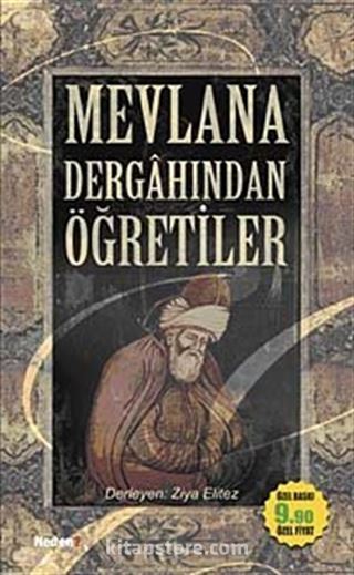 Mevlana Dergahından Öğretiler (Cep Boy)