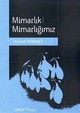 Mimarlık Mimarlığımız