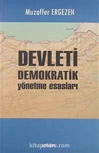 Devleti Demokratik Yönetme Esasları