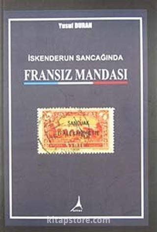 İskenderun Sancağında Fransız Mandası