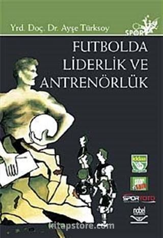 Futbolda Liderlik ve Antrenörlük