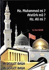 Hz. Muhammed mi? Atatürk mü? Hz. Ali mi?