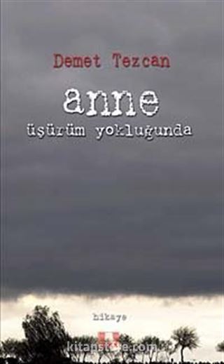 Anne Üşüyorum Yokluğunda