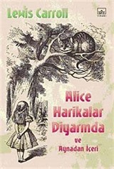 Alice Harikalar Diyarında ve Aynadan İçeri