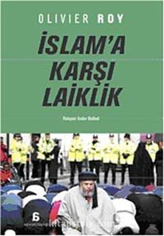 İslam'a Karşı Laiklik