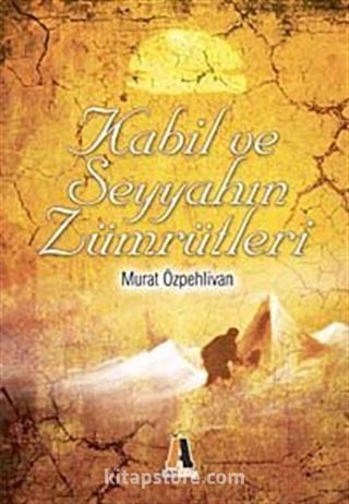 Kabil ve Seyyahın Zümrütleri