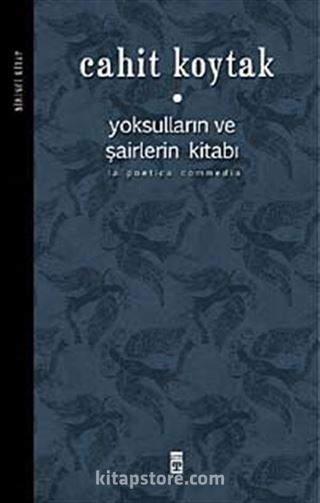 Yoksulların ve Şairlerin Kitabı (Birinci Kitap)