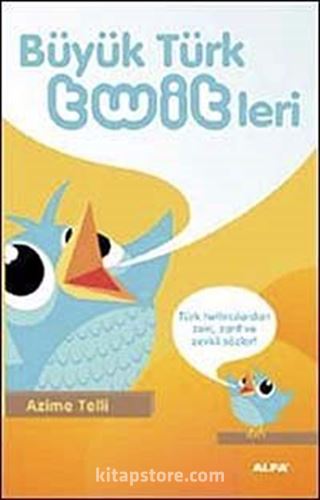 Büyük Türk Twitleri