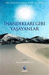 İnandıkları Gibi Yaşayanlar