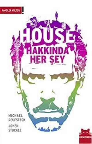 House Hakkında Her Şey