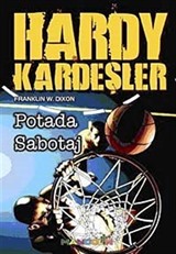 Hardy Kardeşler-1 / Potadaki Sabotaj