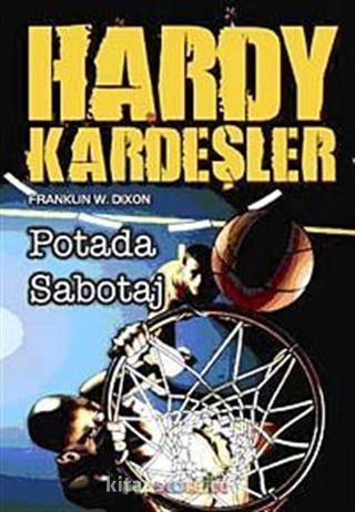 Hardy Kardeşler-1 / Potadaki Sabotaj