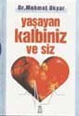 Yaşayan Kalbiniz Ve Siz