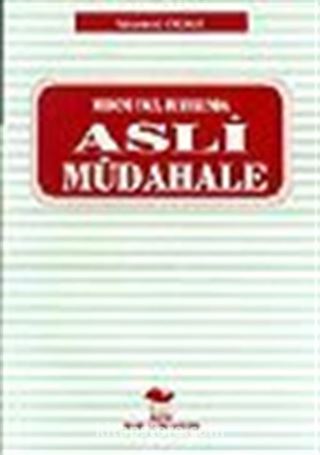 Medeni Usul Hukukunda Asli Müdahale